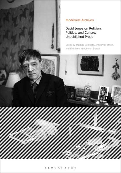 book cover of Modernist Archives David Jones on Religion, Politics, and Culture: Unpublished Prose 